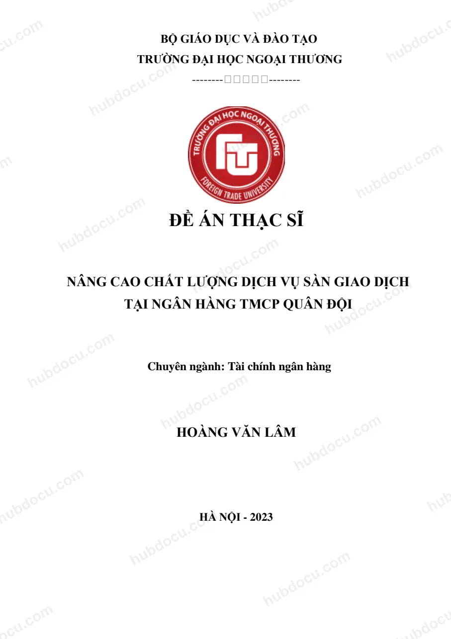 Đề án tốt nghiệp_ Nâng cao chất lượng dịch vụ sàn giao dịch tại ngân hàng TMCP Quân Đội MBbank