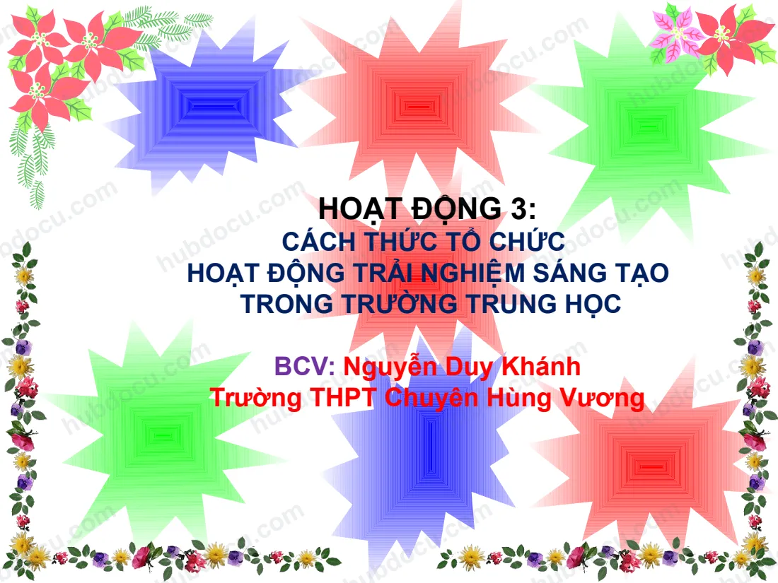Cách Thức Tổ Chức Hoạt Động Trải Nghiệm Sáng Tạo Trong Trường Trung Học