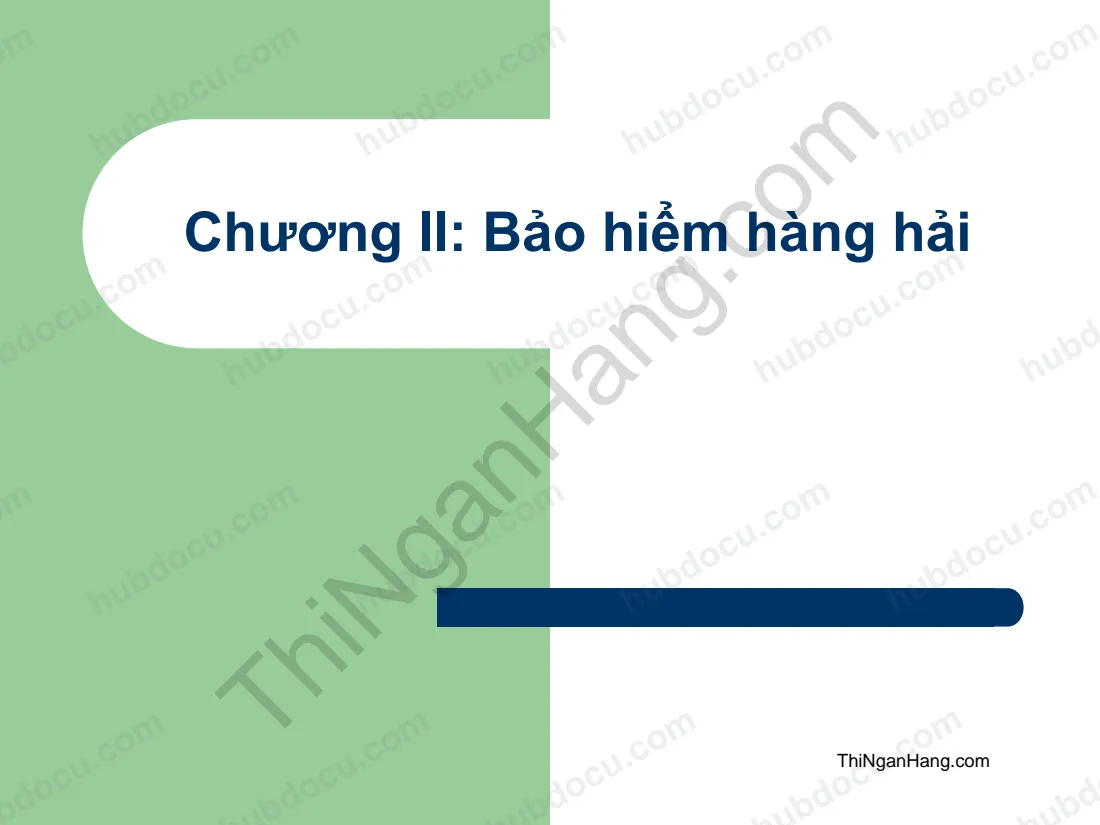 Slide Bảo hiểm trong kinh doanh: Bảo hiểm hàng hải