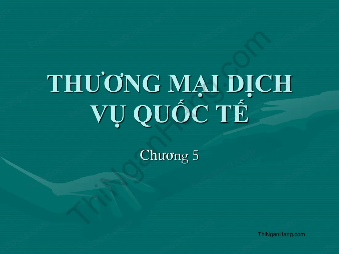 Slide Quan hệ Kinh tế quốc tế: Thương mại dịch vụ quốc tế