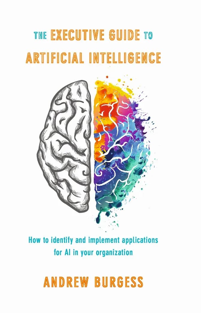 Guide to Artificial Intelligence (Hướng dẫn về trí tuệ nhân tạo dành cho lãnh đạo) - Andrew Burgess