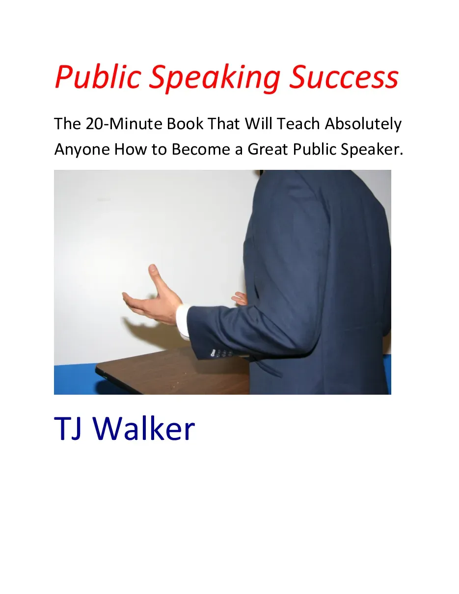 Public Speaking Success: How Anyone Can Become A Better Presenter (Hướng dẫn thực hành ngắn gọn về nghệ thuật thuyết trình)