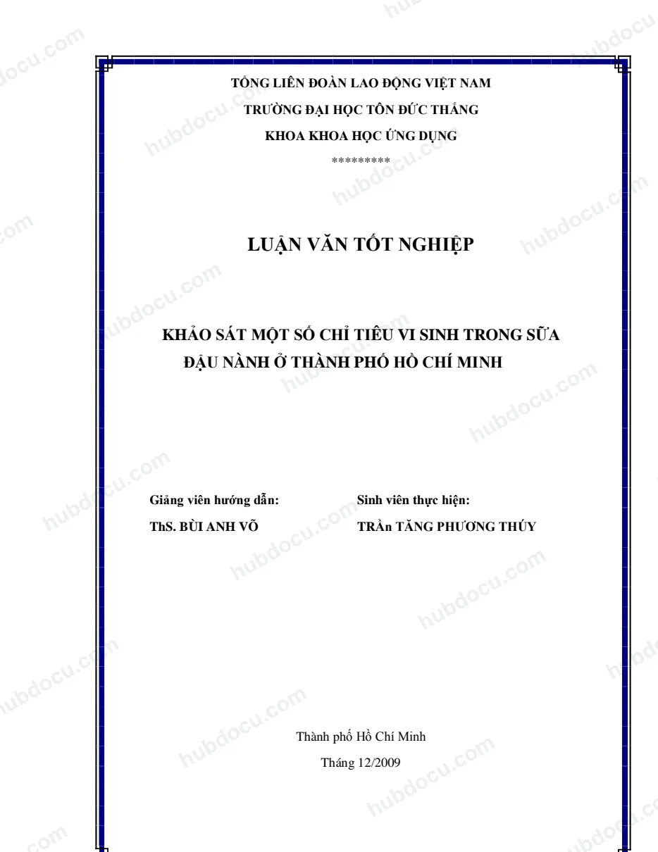Luận văn tốt nghiệp_ Khảo Sát Một Số Chỉ Tiêu Vi Sinh Trong Sữa Đậu Nành Ở Thành Phố Hồ Chí Minh