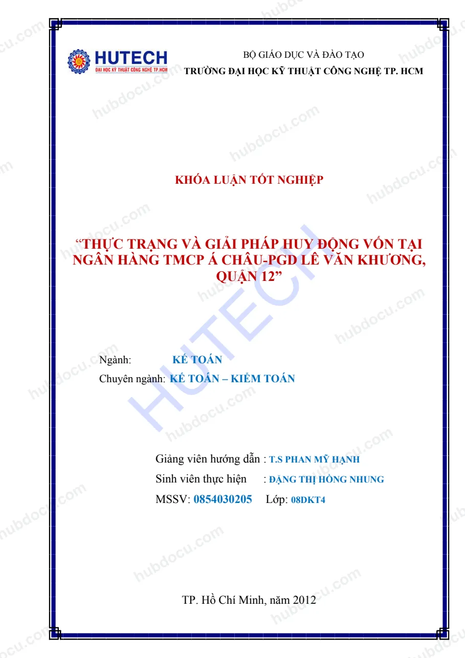 Thực trạng và giải pháp huy động vốn tại NH TMCP Á Châu PGD Lê Văn Khương - Quận 12
