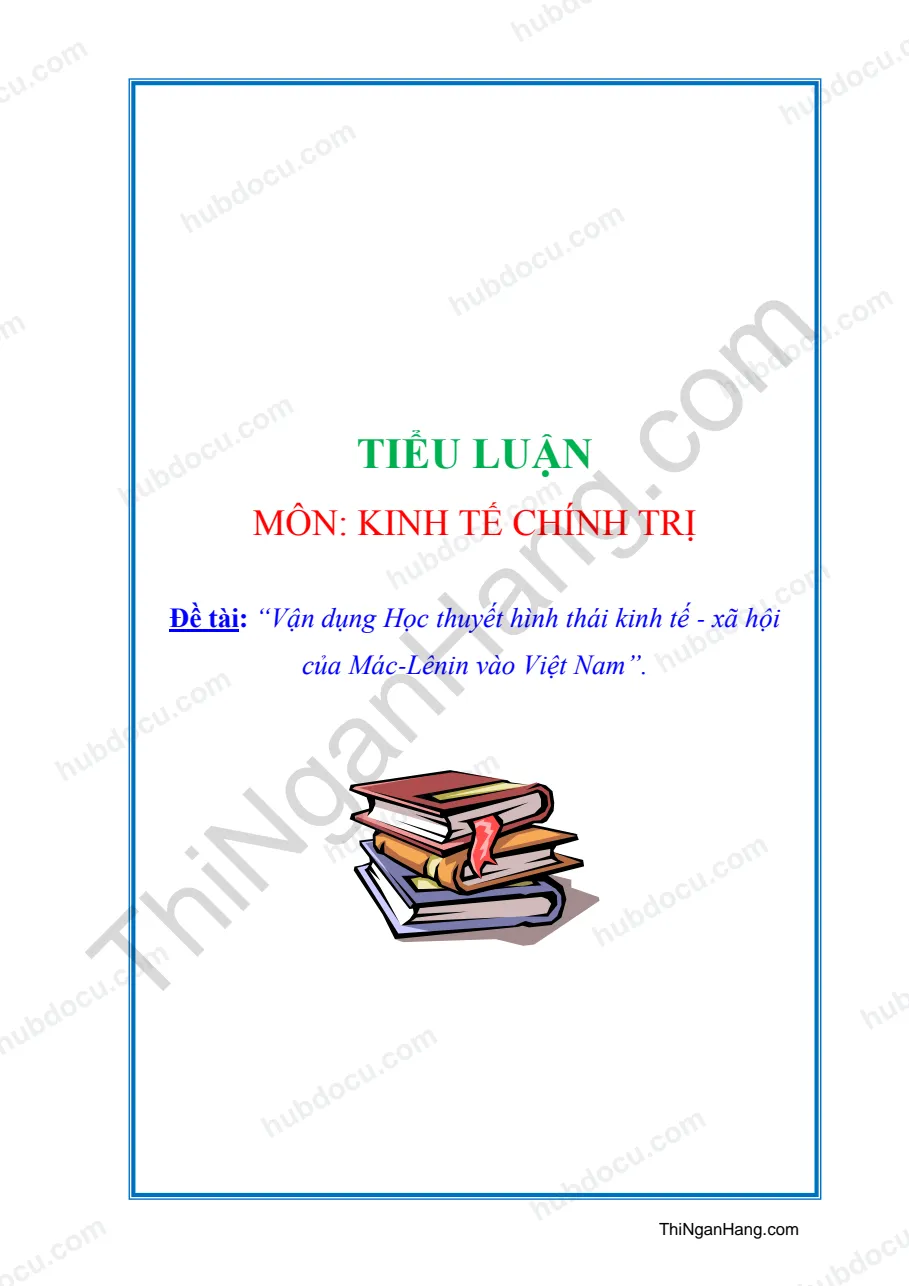 Vận dụng Học thuyết hình thái kinh tế - xã hội của Mác-Lênin vào Việt Nam