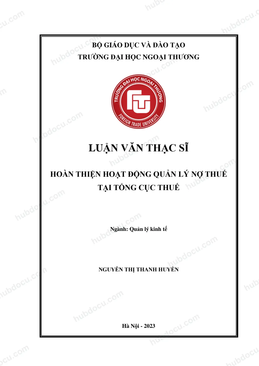 Luận văn thạc sĩ_ Hoàn thiện hoạt động quản lý nợ thuế tại tổng cục thuế