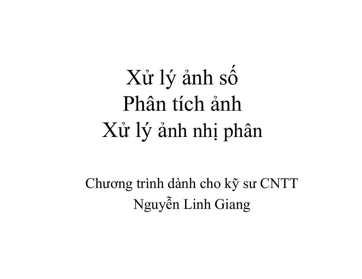 Image Analysis Binary Images (Xử lý ảnh nhị phân) - Nguyễn Linh Giang