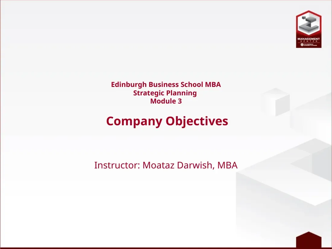 Company Objectives Summary (Mod 3) (Mục tiêu công ty) - EBS - Moataz Darwish