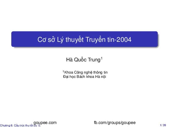 Cơ sở lý thuyết truyền tin - Chương 8 (HUST) GV. Hà Quốc Trung