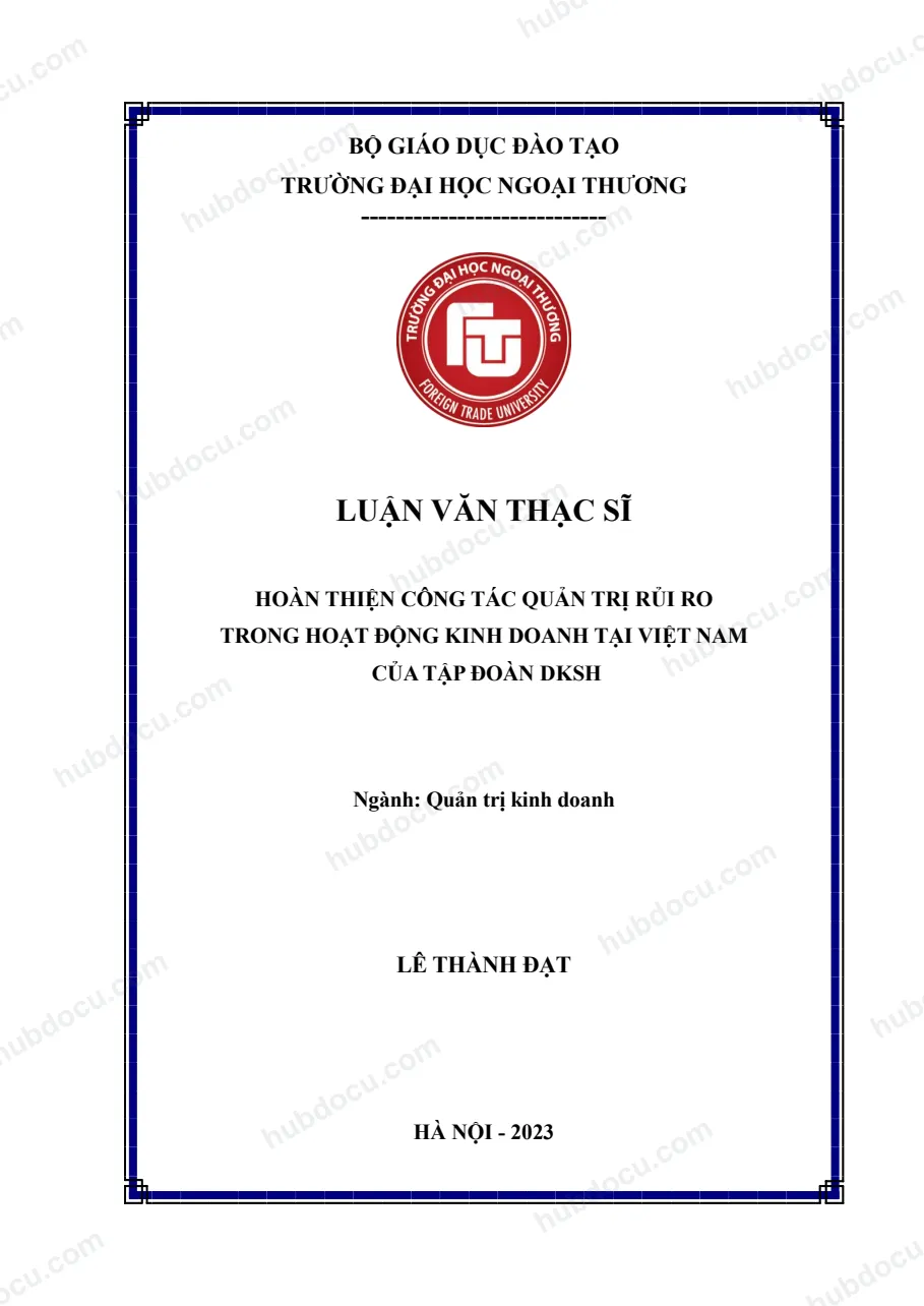 Luận văn thạc sĩ_ Hoàn thiện công tác quản trị rủi ro trong hoạt động kinh doanh tại VN của tập đoàn DKSH