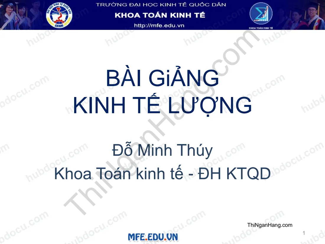 Slide hệ thống kiến thức bộ môn Kinh tế lượng ( ĐH Kinh tế quốc dân)