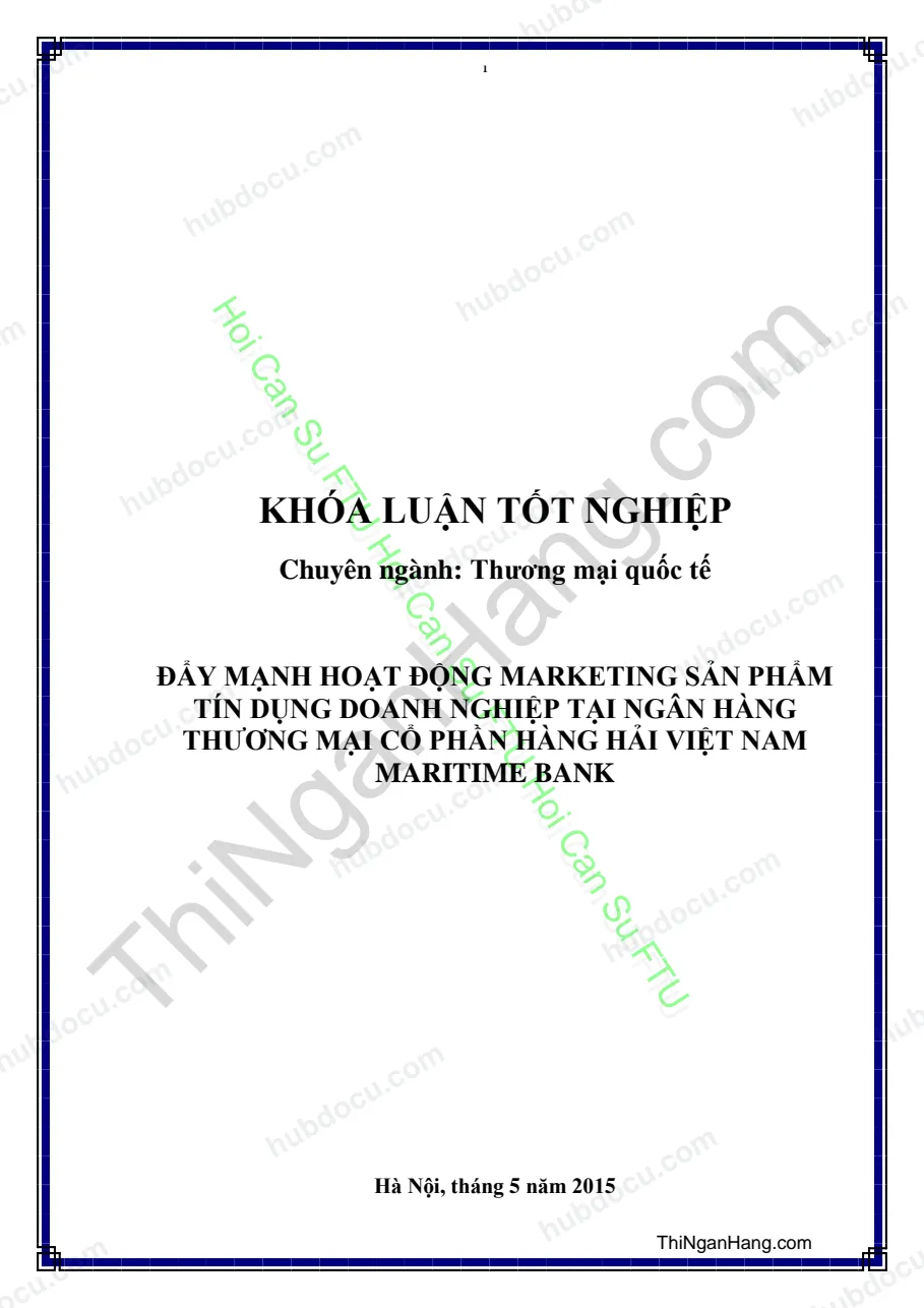 Khóa luận - Đẩy mạnh hoạt động Marketing sản phẩm tín dụng doanh nghiệp tại ngân hàng thương mại cổ phần hàng hải Maritime Bank