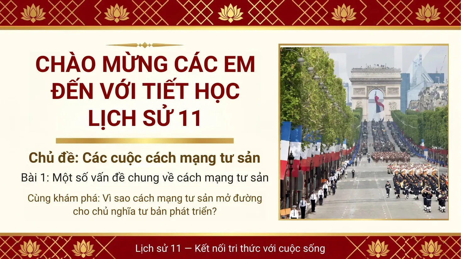 Lịch sử Lớp 11- Bài 1: Một số vấn đề chung về Cách mạng Tư sản