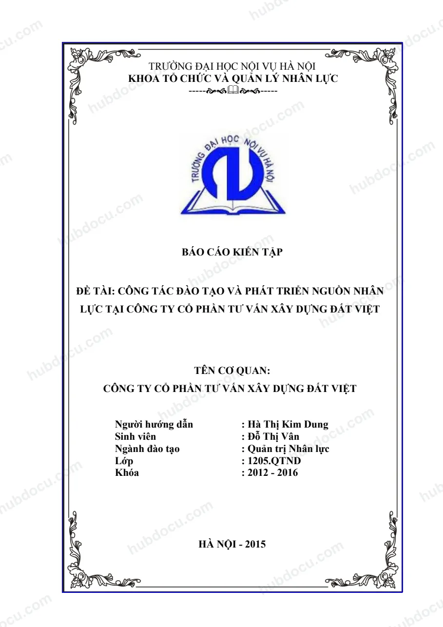 Báo cáo kiến tập_ Công Tác Đào Tạo Và Phát Triển Nguồn Nhân Lực Tại Công Ty Tư Vấn Xây Dựng Đất Việt