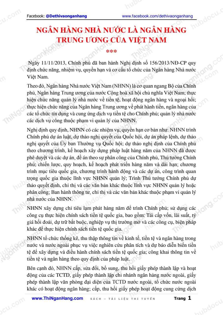 Ngân hàng Nhà nước là Ngân hàng Trung ương của Việt Nam