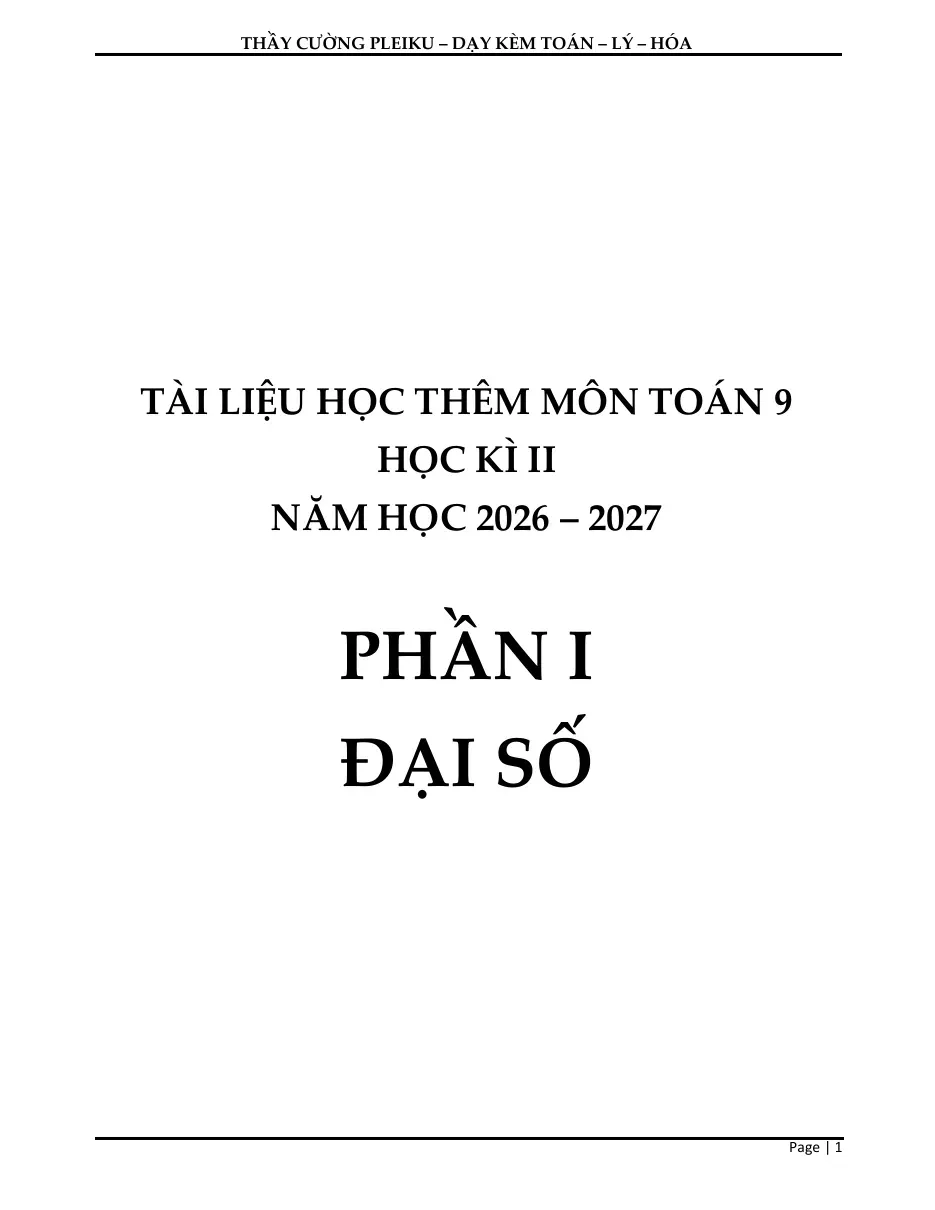 Tài liệu học thêm môn Toán 9 Học kỳ 2 (Sách Kết Nối Tri Thức) (Phần I. Đại số) - Thầy Cường Pleiku