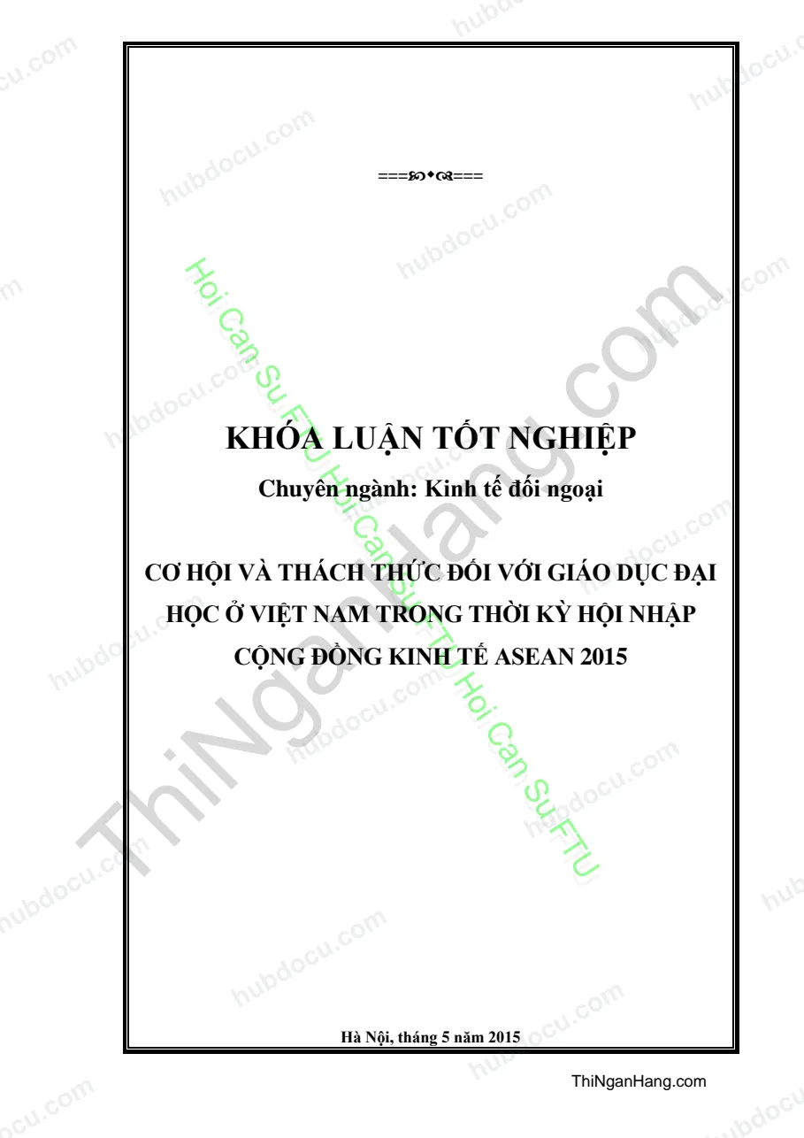 Khóa luận - Cơ hội và thách thức đối với giáo dục đại học ở Việt Nam trong thời kỳ hội nhập cộng đồng kinh tế Asean