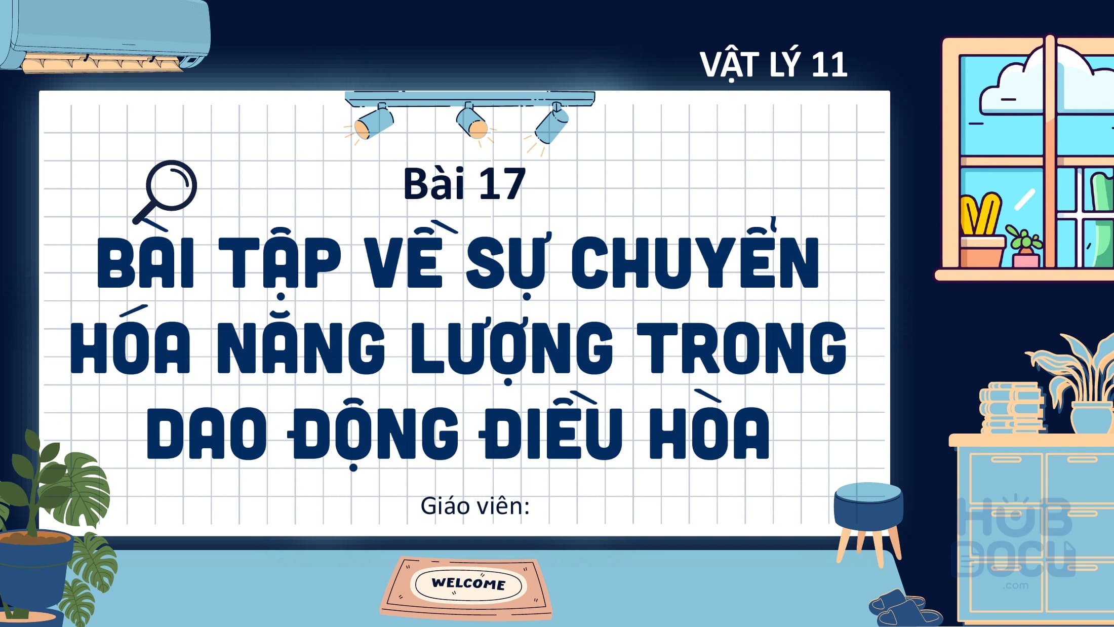 Vật lý 11-KNTT-bài 7 - Bài tập về sự chuyển hóa năng lượng trong dao động điều hòa