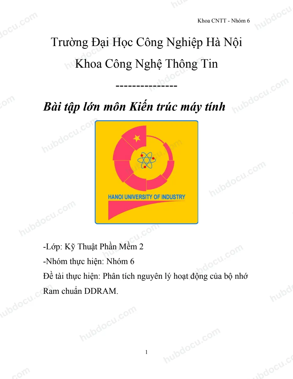 Bài tập lớn - Phân tích kiến trúc và nguyên lý làm việc của bộ nhớ RAM chuẩn DDRAM