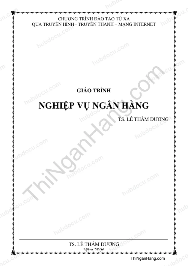 Giáo trình Nghiệp vụ ngân hàng - Tiến sĩ Lê Thẩm Dương