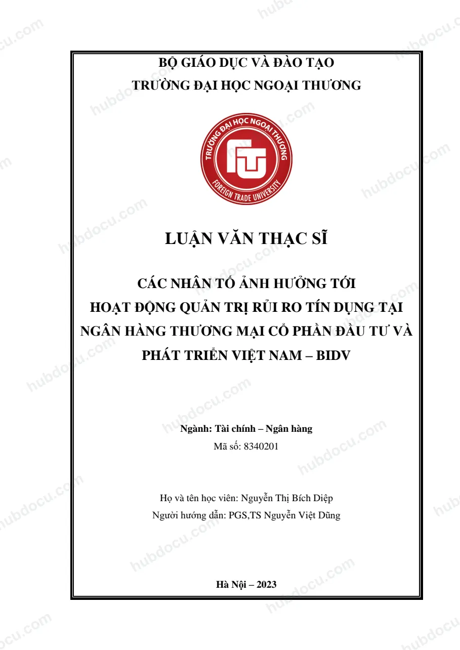 Luận văn thạc sĩ_ Các nhân tố ảnh hưởng tới hoạt động quản trị rủi ro tín dụng tại ngân hàng BIDV