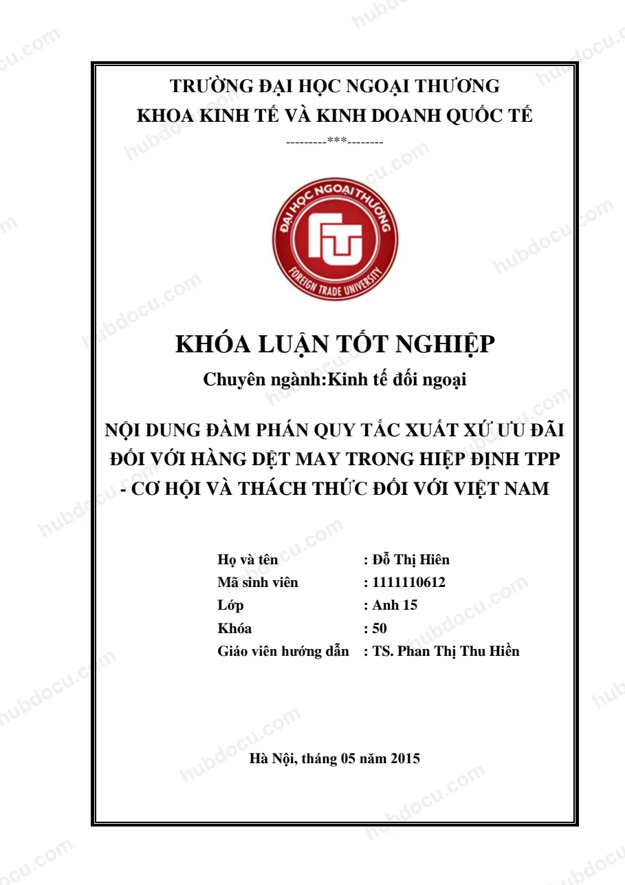 Khóa luận - Nội dung đàm phán quy tắc xuất xứ ưu đãi đối với hàng dệt may trong hiệp định TPP - Cơ hội và thách thức đối với Việt Nam