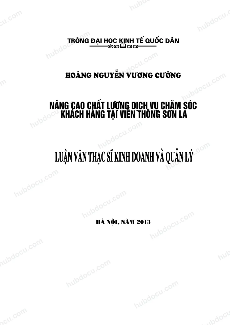 Luận văn thạc sĩ_ Một số giải pháp nhằm nâng cao chất lượng dịch vụ CSKH tại viễn thông Sơn La