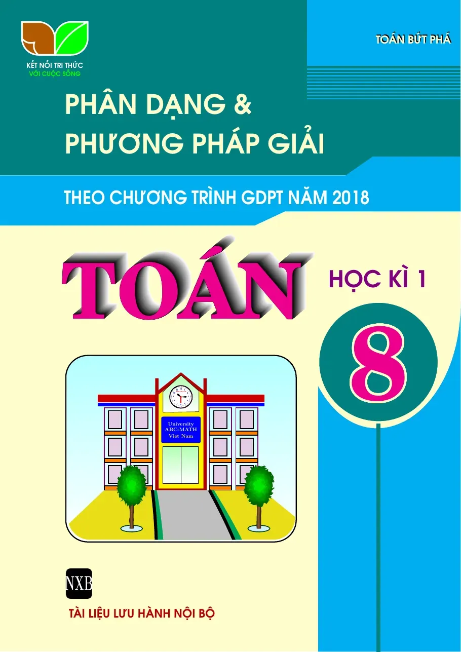 Phân dạng và bài tập môn Toán 8 Tập 1 - sách Kết Nối Tri Thức