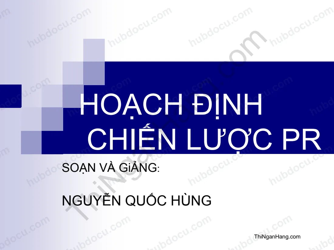 Hoạch định chiến lược PR - Nguyễn Quốc Hùng