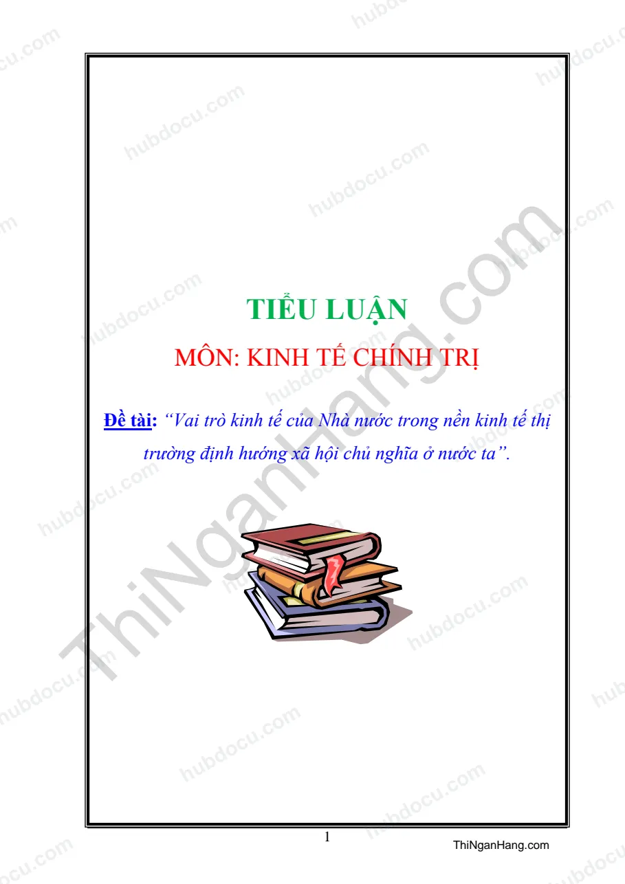 Tiểu luận - Vai trò của Nhà nước trong nền kinh tế thị trường định hướng XHCN