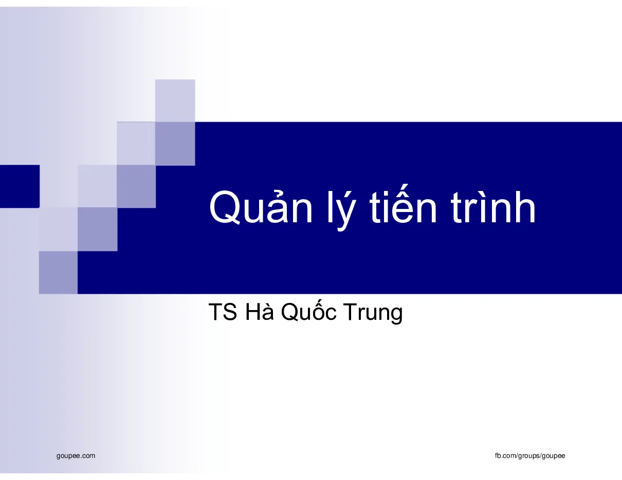 Linux Phần mềm mã nguồn mở (HUST) - C5.Quản lý tiến trình
