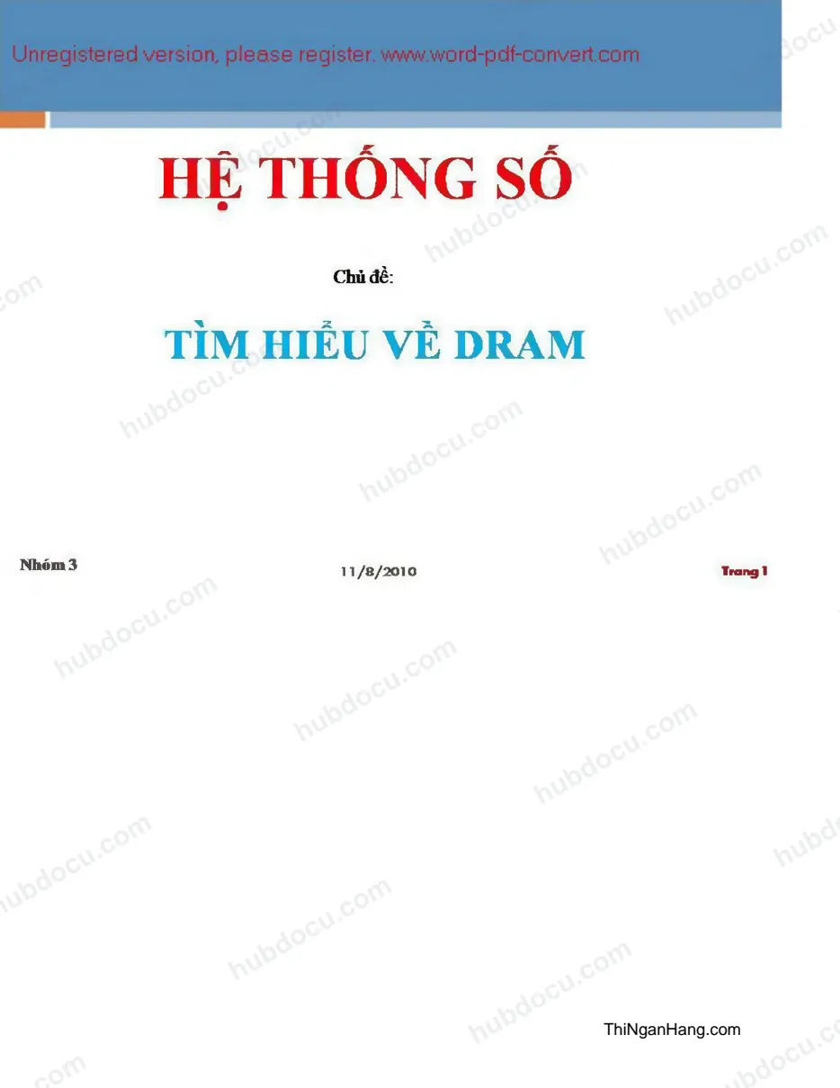 Báo cáo hệ thống số - Chủ đề tìm hiểu về Dram