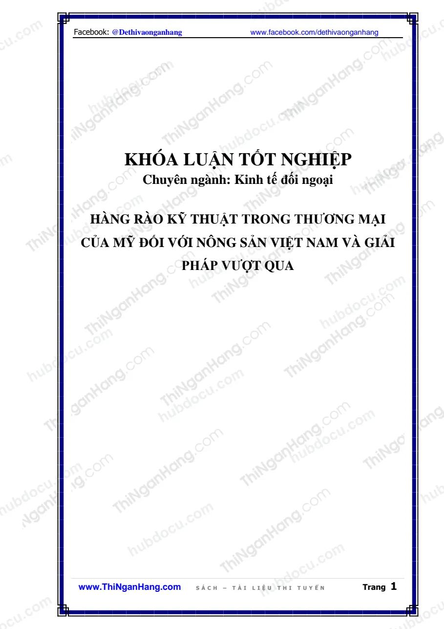 Khóa luận - Hàng rào kỹ thuật trong thương mại của Mỹ đối với nông sản Việt Nam và giải pháp vượt qua