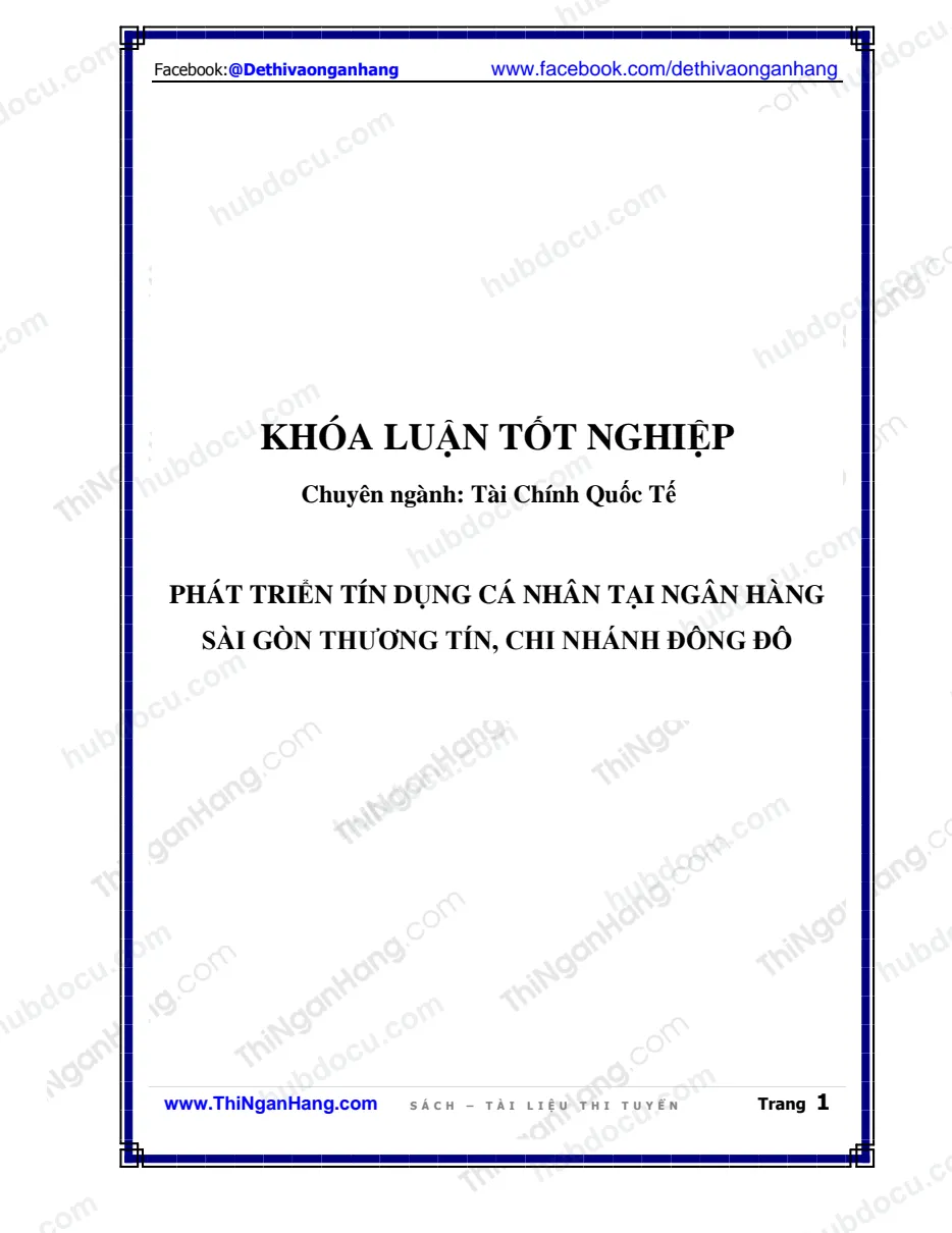 Khóa luận - Phát triển tín dụng cá nhân tại ngân hàng Sài Gòn thương tín, chi nhánh Đông Đô