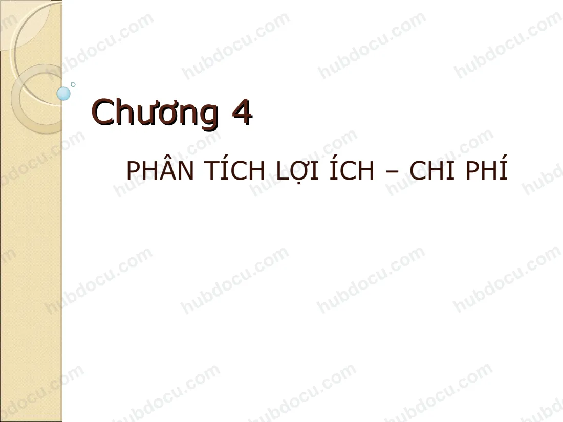 Chương 4_ Phân Tích Lợi Ích – Chi Phí