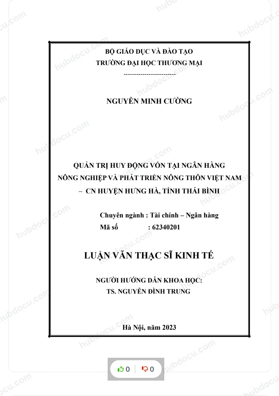 Luận văn thạc sĩ - Quản trị huy động vốn tại Ngân hàng Nông Nghiệp Việt Nam - CN Hưng Hà - Thái Bình