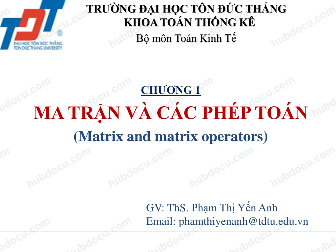 Toán kinh tế - Chương I. MA TRẬN VÀ CÁC PHÉP TOÁN
