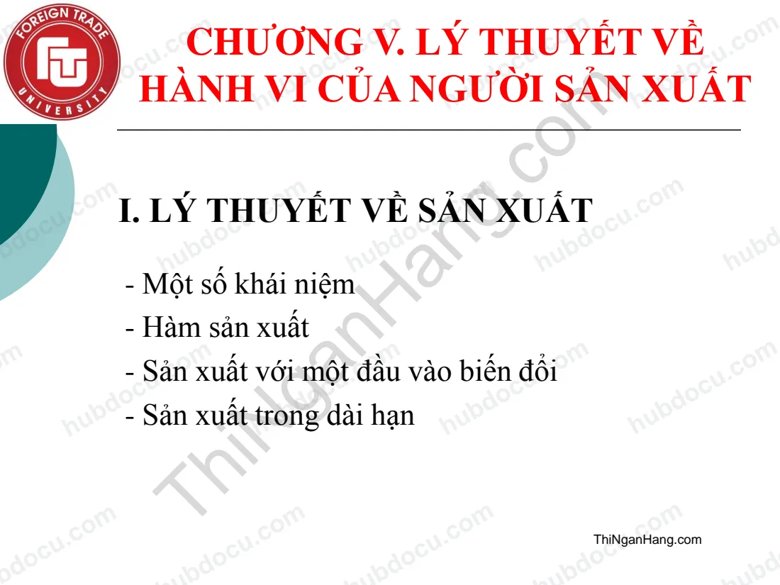 Slide Kinh tế vi mô 1 chương 5: Lý thuyết về hành vi của người sản xuất