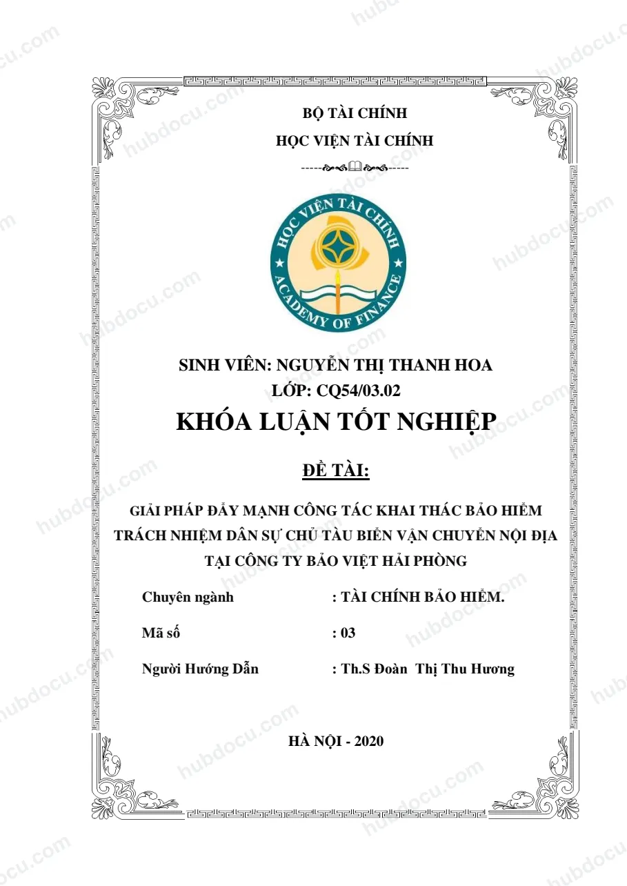 Luận văn tốt nghiệp - Công tác khai thác bảo hiểm trách nhiệm dân sự chủ tàu biển vận chuyển nội địa tại Công ty Bảo Việt Hải Phòng