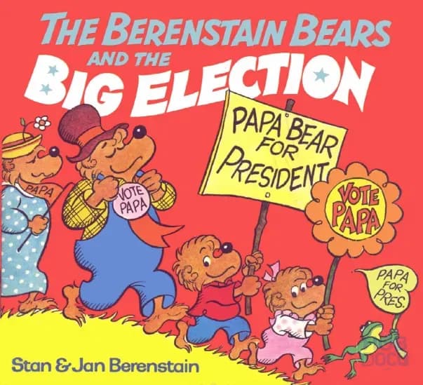 Berenstain Bears and the Big Election.pdf