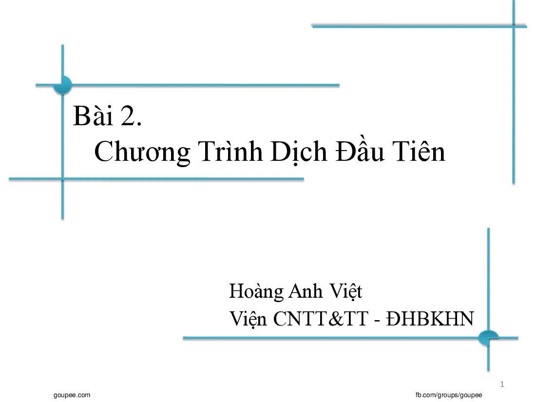 Slide Chương trình dịch - C2 CT Dịch đầu tiên - GV Hoàng Anh Việt