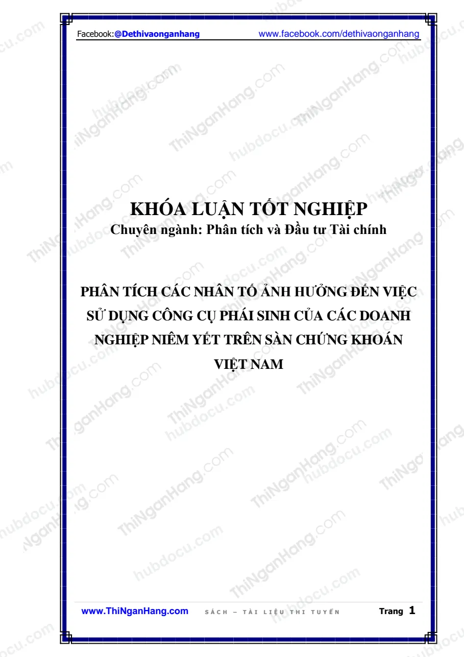 Khóa luận - Phân tích các nhân tố ảnh hưởng đến việc sử dụng công cụ phái sinh của các doanh nghiệp niêm yết trên sàn chứng khoán Việt Nam