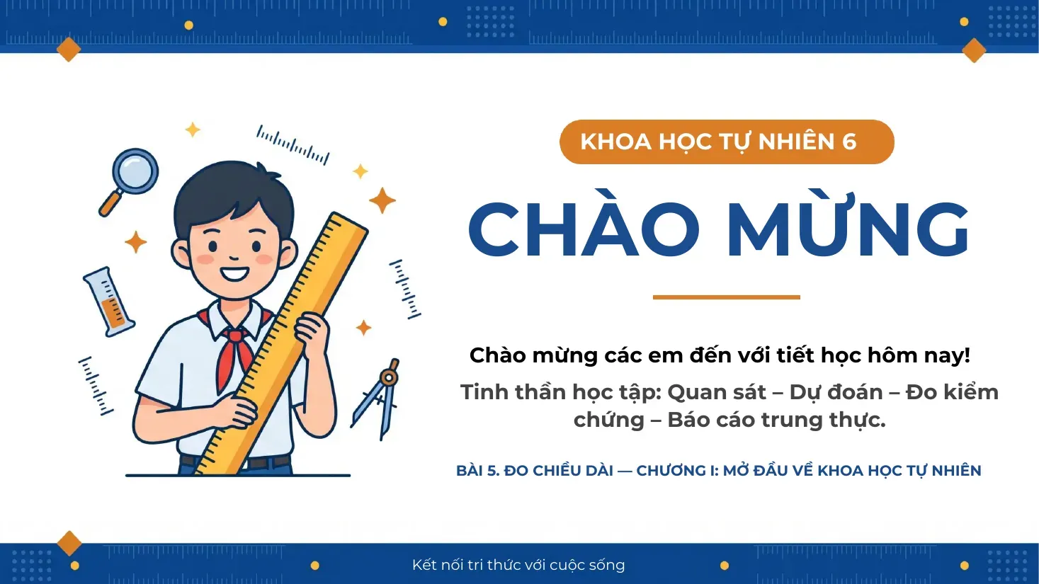 Khoa học tự nhiên Lớp 6 - Bài 5: Đo chiều dài