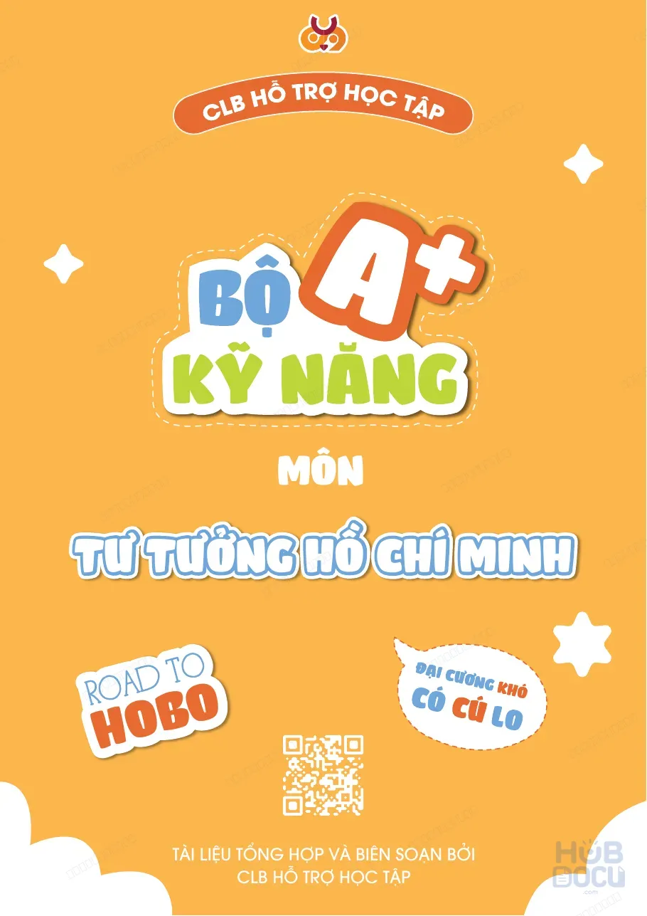 Tư tưởng Hồ Chí Minh kỳ 2022 (Bí kíp A+) (CLB Hỗ trợ Học tập HUST)
