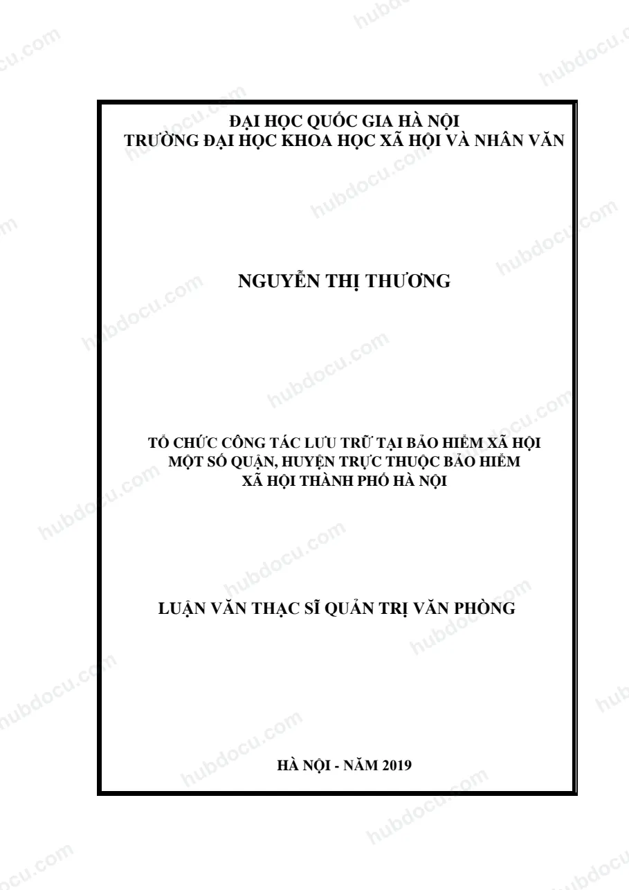 Luận văn thạc sĩ - Quản trị văn phòng - Tổ chức công tác lưu trữ tại Bảo hiểm xã hội
