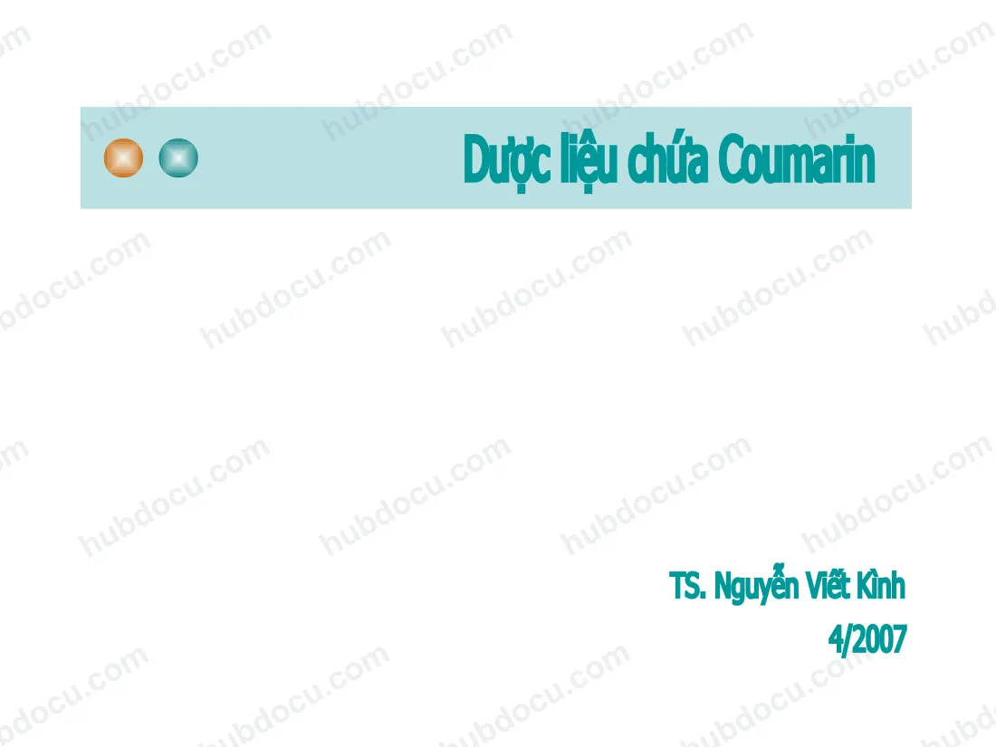 Bài Giảng - Dược Liệu Chứa Coumarin