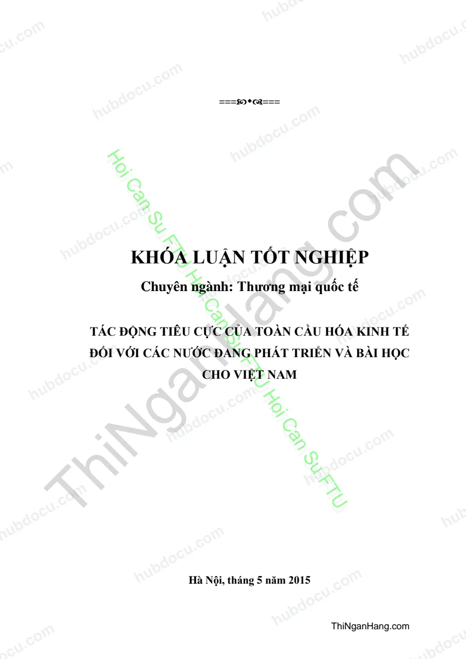 Khóa luận - Tác động tiêu cực của toàn cầu hóa kinh tế đối với các nước đang phát triển và bài học cho Việt Nam