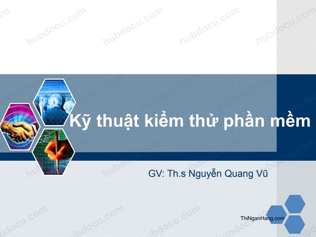 Bài giảng kiểm thử phần mềm - Ths.Nguyễn Quang Vũ