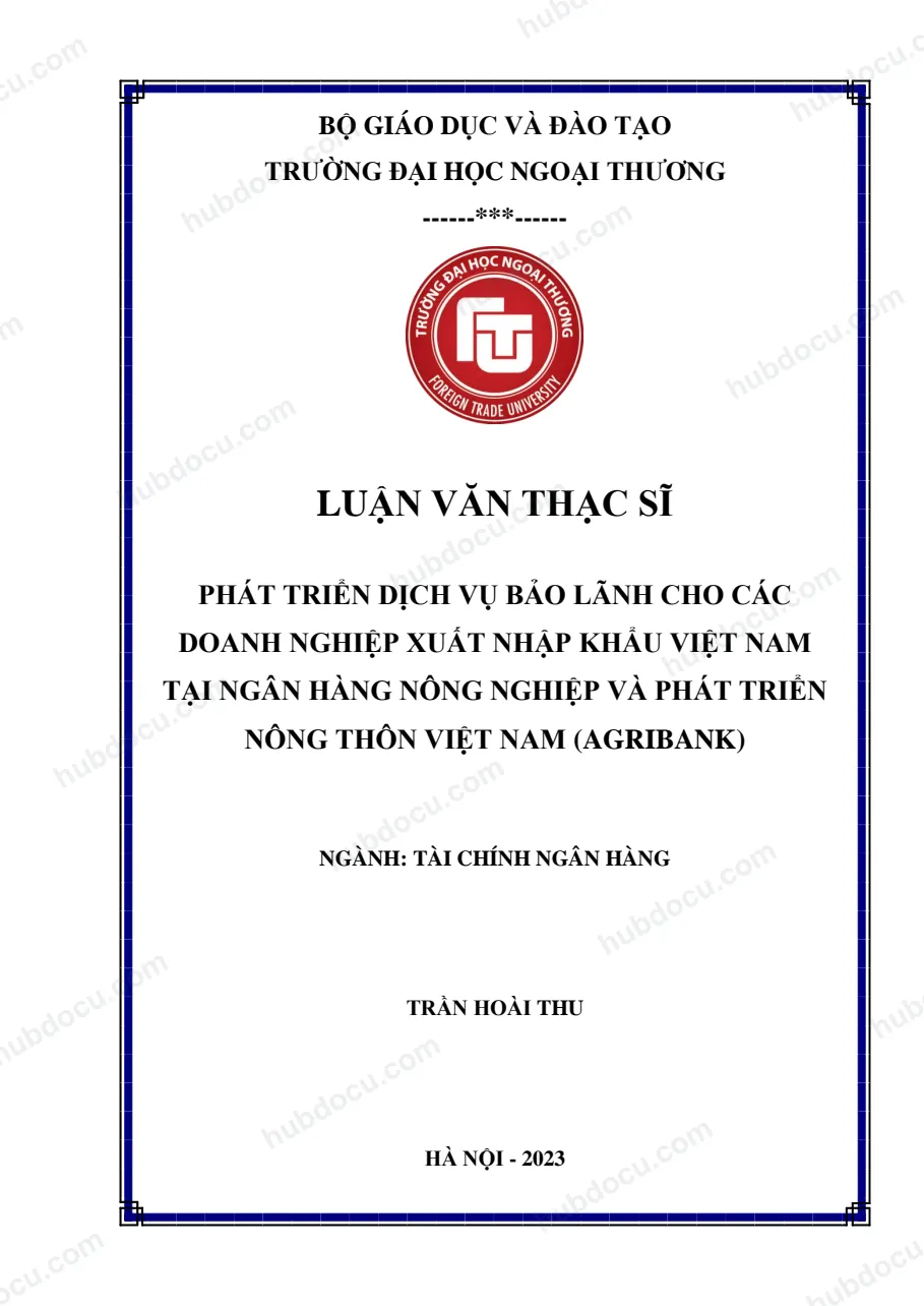 Luận văn thạc sĩ_ Phát triển dịch vụ bảo lãnh cho các doanh nghiệp xuất nhập khẩu VN tại ngân hàng Agribank