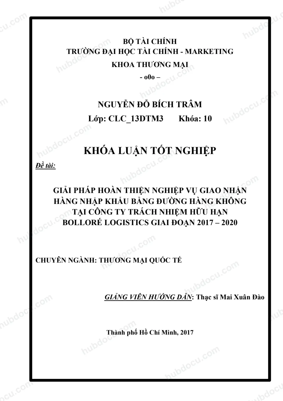 Khoá luận_ Giải pháp hoàn thiện nghiệp vụ giao nhận hàng nhập khẩu bằng đường hàng không tại công ty TNHH Bolloré logistics